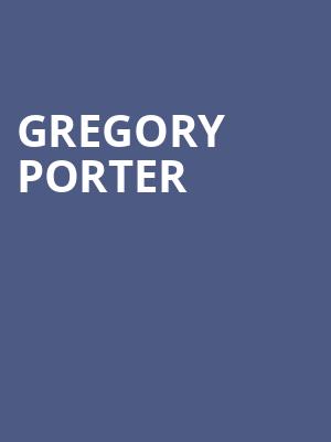 Gregory Porter, Blue Note Napa, San Francisco