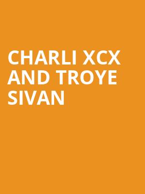 Charli XCX and Troye Sivan, Chase Center, San Francisco