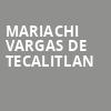 Mariachi Vargas De Tecalitlan, Fox Theater, San Francisco