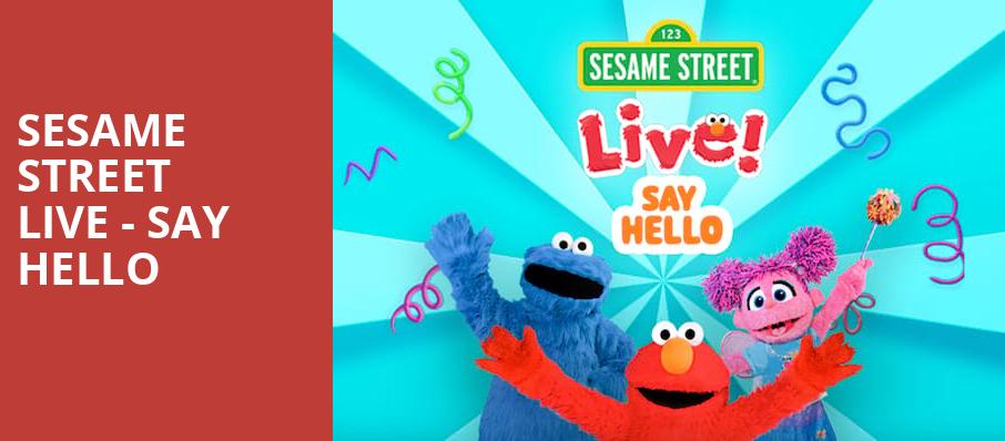 Sesame Street Live Say Hello, Curran Theatre, San Francisco