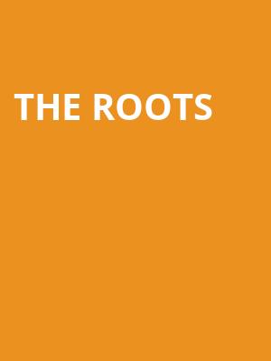 The Roots Poster