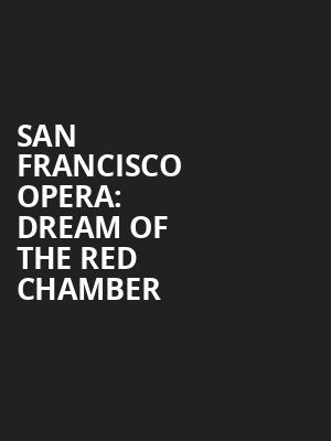 San Francisco Opera: Dream of the Red Chamber Poster