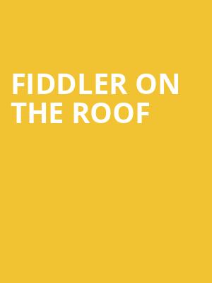 Fiddler on the Roof, Golden Gate Theatre, San Francisco