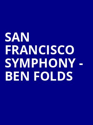San Francisco Symphony Ben Folds, Davies Symphony Hall, San Francisco