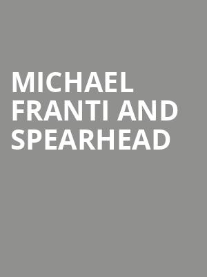 Michael Franti and Spearhead, Fox Theatre Oakland, San Francisco