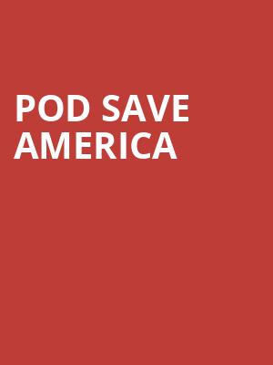Pod Save America, Fox Theatre Oakland, San Francisco