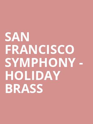 San Francisco Symphony - Holiday Brass Poster