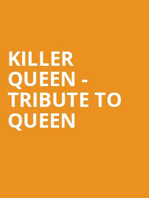 Killer Queen Tribute to Queen, The Guild Theatre, San Francisco