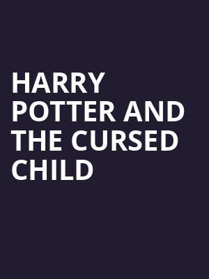Harry Potter and the Cursed Child, Curran Theatre, San Francisco