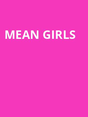 Mean Girls, Golden Gate Theatre, San Francisco