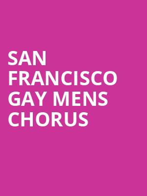 San Francisco Gay Mens Chorus, Sydney Goldstein Theater, San Francisco