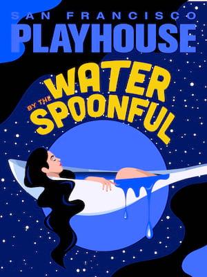 Water by the Spoonful, San Francisco Playhouse, San Francisco