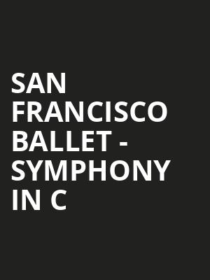 San Francisco Ballet - Symphony in C Poster