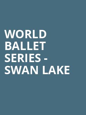 World Ballet Series Swan Lake, Ruth Finley Person Theater, San Francisco