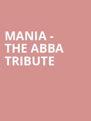 MANIA The Abba Tribute, Palace of Fine Arts, San Francisco