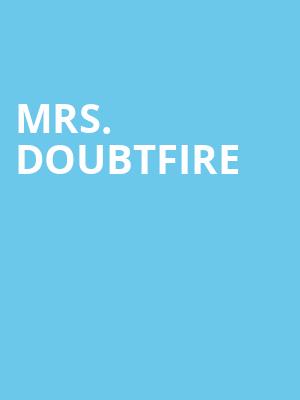 Mrs Doubtfire, Orpheum Theatre, San Francisco