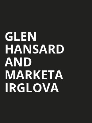 Glen Hansard and Marketa Irglova Poster