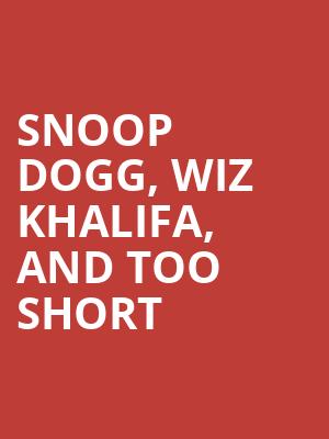 Snoop Dogg Wiz Khalifa and Too Short, Concord Pavilion, San Francisco