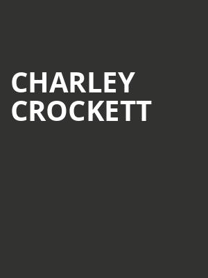 Charley Crockett, Fox Theatre Oakland, San Francisco