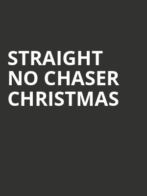 Straight No Chaser Christmas Poster