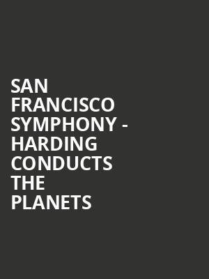 San Francisco Symphony Harding Conducts the Planets, Davies Symphony Hall, San Francisco