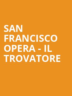 San Francisco Opera - Il Trovatore Poster