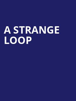 A Strange Loop Poster