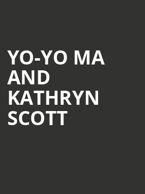 Yo Yo Ma and Kathryn Scott, Davies Symphony Hall, San Francisco