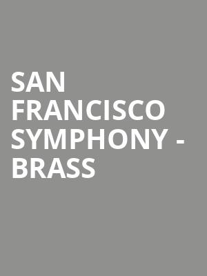 San Francisco Symphony Brass, Davies Symphony Hall, San Francisco