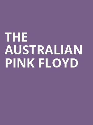 The Australian Pink Floyd, Ruth Finley Person Theater, San Francisco