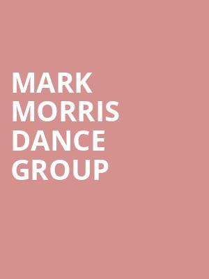 Mark Morris Dance Group Poster