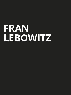 Fran Lebowitz, Sydney Goldstein Theater, San Francisco