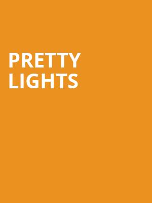 Pretty Lights Poster