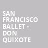 San Francisco Ballet Don Quixote, War Memorial Opera House, San Francisco