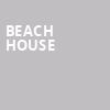 Beach House, The Greek Theatre Berkley, San Francisco