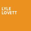 Lyle Lovett, Ruth Finley Person Theater, San Francisco