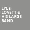 Lyle Lovett & His Large Band