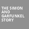 The Simon and Garfunkel Story, Golden Gate Theatre, San Francisco