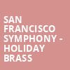 San Francisco Symphony Holiday Brass, Davies Symphony Hall, San Francisco