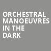 Orchestral Manoeuvres In The Dark, Fox Theatre Oakland, San Francisco