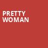 Pretty Woman, Orpheum Theatre, San Francisco