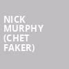Nick Murphy Chet Faker, The Warfield, San Francisco