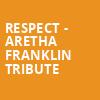 Respect Aretha Franklin Tribute, Golden Gate Theatre, San Francisco