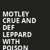 Motley Crue and Def Leppard with Poison, Oracle Park, San Francisco