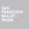 San Francisco Ballet Prism, War Memorial Opera House, San Francisco