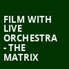 Film with Live Orchestra The Matrix, Davies Symphony Hall, San Francisco