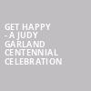 Get Happy A Judy Garland Centennial Celebration, Davies Symphony Hall, San Francisco