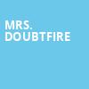 Mrs Doubtfire, Orpheum Theatre, San Francisco