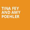 Tina Fey and Amy Poehler, SF Masonic Auditorium, San Francisco