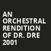 An Orchestral Rendition of Dr Dre 2001, The Great Northern, San Francisco